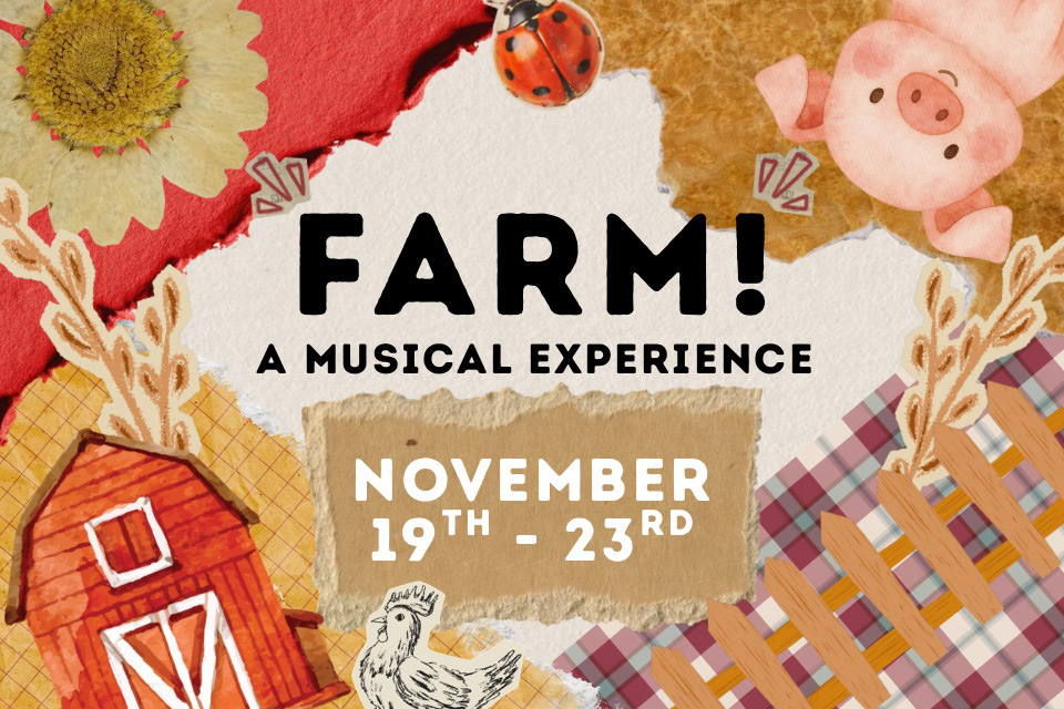 FARM! A Musical Experience