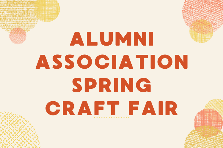 Alumni Association Spring Craft Fair
