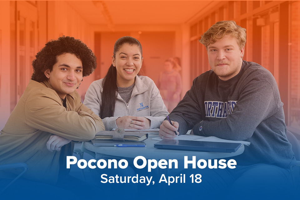 Three students smiling with text that reads "Pocono Open House, Saturday April 18"