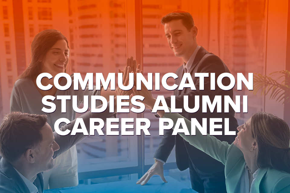 Graphic promoting the Communication Studies Alumni Career Panel, featuring a group of professionals in conversation with the event title displayed over the image.